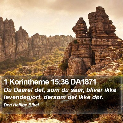 1 Korintherne 15:36 DA1871 Bible Verse Image