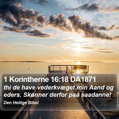 1 Korintherne 16:18 DA1871 Bible Verse Image