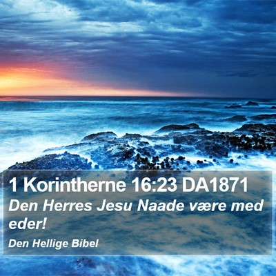 1 Korintherne 16:23 DA1871 Bible Verse Image