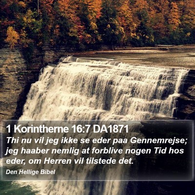 1 Korintherne 16:7 DA1871 Bible Verse Image