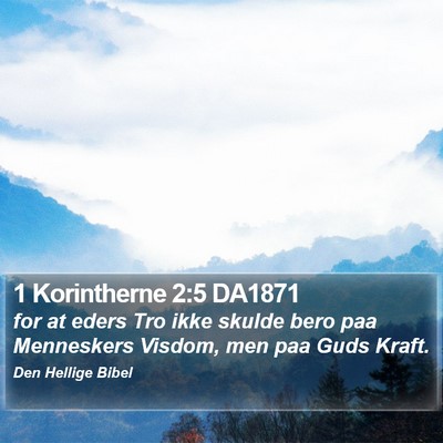 1 Korintherne 2:5 DA1871 Bible Verse Image
