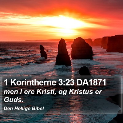 1 Korintherne 3:23 DA1871 Bible Verse Image
