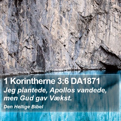 1 Korintherne 3:6 DA1871 Bible Verse Image