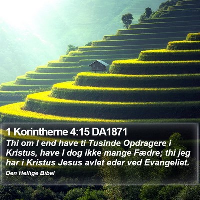 1 Korintherne 4:15 DA1871 Bible Verse Image