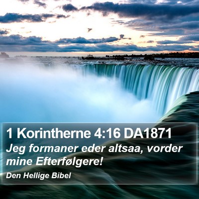 1 Korintherne 4:16 DA1871 Bible Verse Image