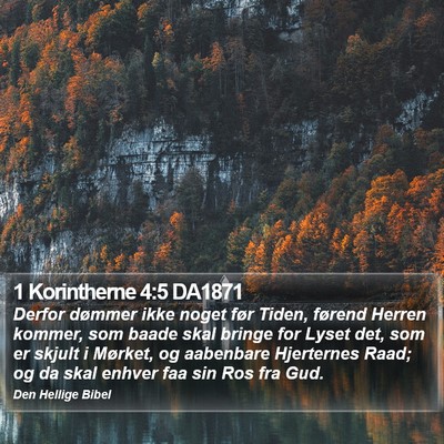 1 Korintherne 4:5 DA1871 Bible Verse Image