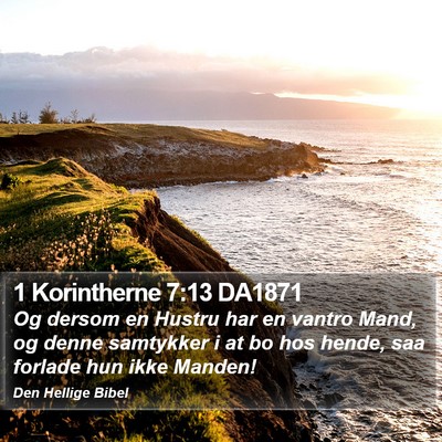 1 Korintherne 7:13 DA1871 Bible Verse Image
