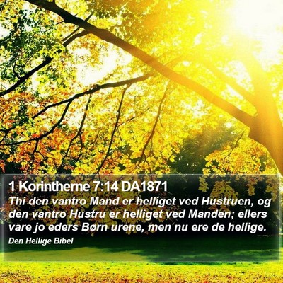 1 Korintherne 7:14 DA1871 Bible Verse Image