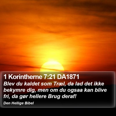 1 Korintherne 7:21 DA1871 Bible Verse Image