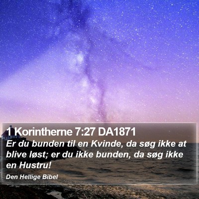 1 Korintherne 7:27 DA1871 Bible Verse Image