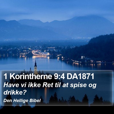 1 Korintherne 9:4 DA1871 Bible Verse Image