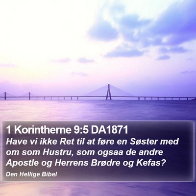 1 Korintherne 9:5 DA1871 Bible Verse Image