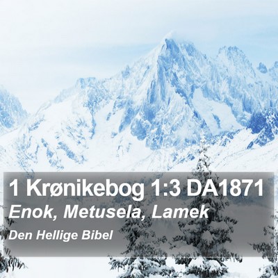 1 Krønikebog 1:3 DA1871 Bible Verse Image