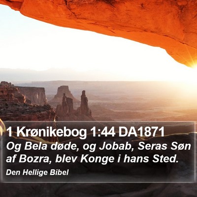 1 Krønikebog 1:44 DA1871 Bible Verse Image