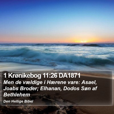 1 Krønikebog 11:26 DA1871 Bible Verse Image