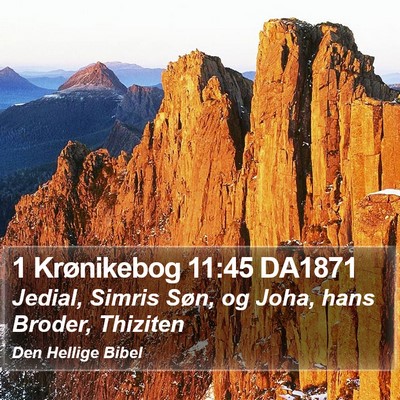 1 Krønikebog 11:45 DA1871 Bible Verse Image