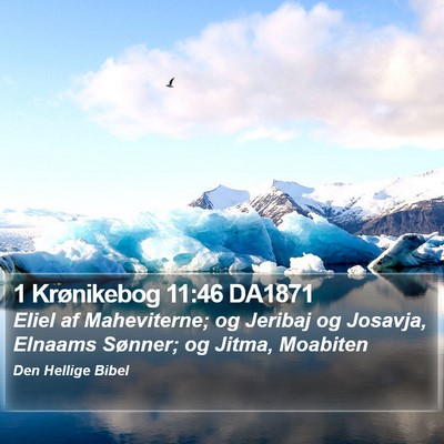 1 Krønikebog 11:46 DA1871 Bible Verse Image
