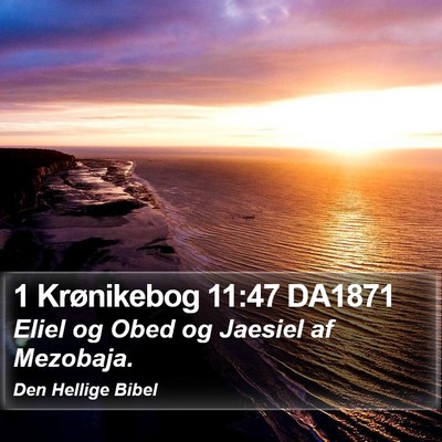 1 Krønikebog 11:47 DA1871 Bible Verse Image