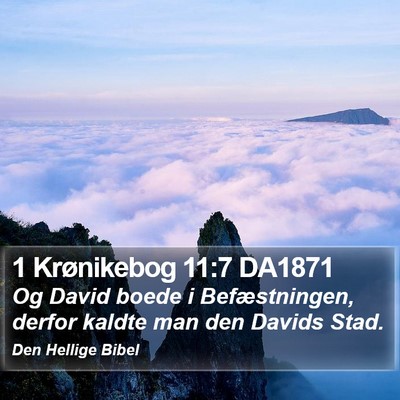 1 Krønikebog 11:7 DA1871 Bible Verse Image