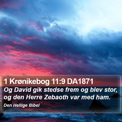 1 Krønikebog 11:9 DA1871 Bible Verse Image
