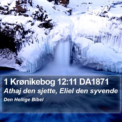 1 Krønikebog 12:11 DA1871 Bible Verse Image