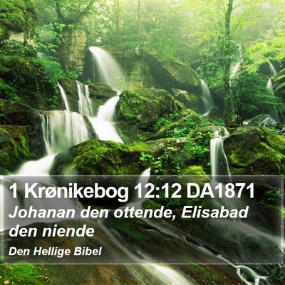1 Krønikebog 12:12 DA1871 Bible Verse Image