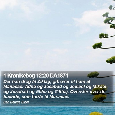 1 Krønikebog 12:20 DA1871 Bible Verse Image