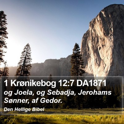 1 Krønikebog 12:7 DA1871 Bible Verse Image