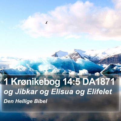 1 Krønikebog 14:5 DA1871 Bible Verse Image
