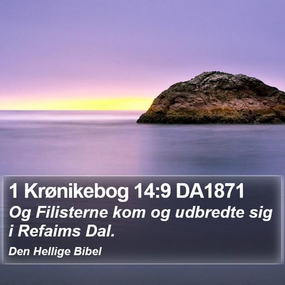 1 Krønikebog 14:9 DA1871 Bible Verse Image