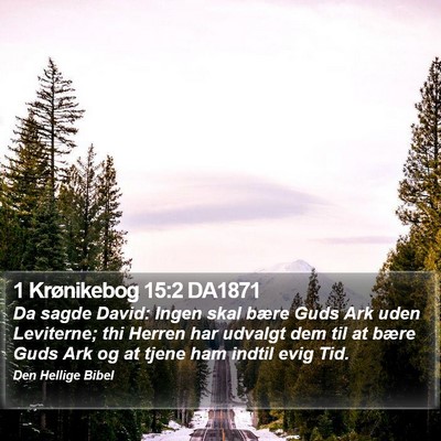 1 Krønikebog 15:2 DA1871 Bible Verse Image