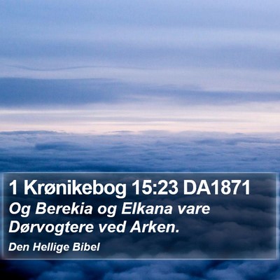 1 Krønikebog 15:23 DA1871 Bible Verse Image