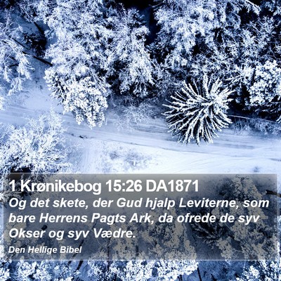 1 Krønikebog 15:26 DA1871 Bible Verse Image