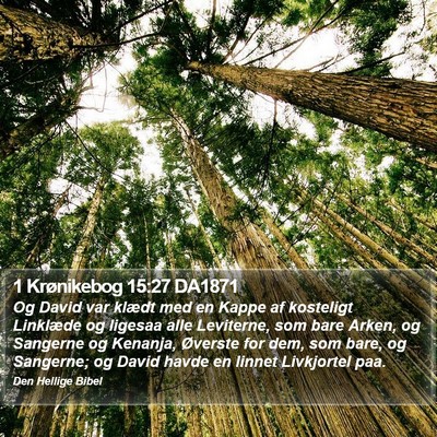 1 Krønikebog 15:27 DA1871 Bible Verse Image