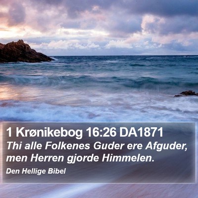 1 Krønikebog 16:26 DA1871 Bible Verse Image