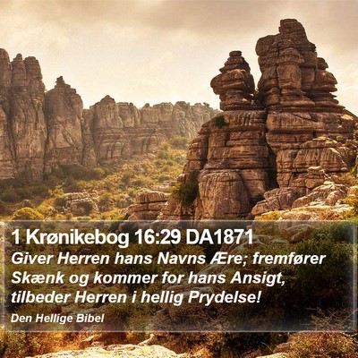 1 Krønikebog 16:29 DA1871 Bible Verse Image