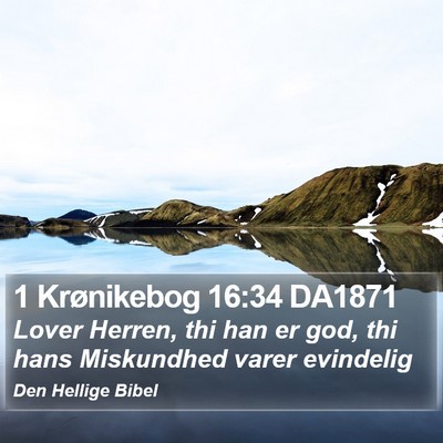 1 Krønikebog 16:34 DA1871 Bible Verse Image