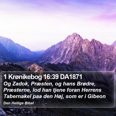 1 Krønikebog 16:39 DA1871 Bible Verse Image