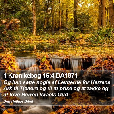 1 Krønikebog 16:4 DA1871 Bible Verse Image