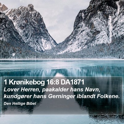 1 Krønikebog 16:8 DA1871 Bible Verse Image