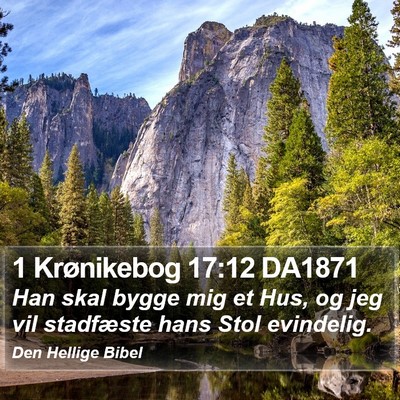 1 Krønikebog 17:12 DA1871 Bible Verse Image