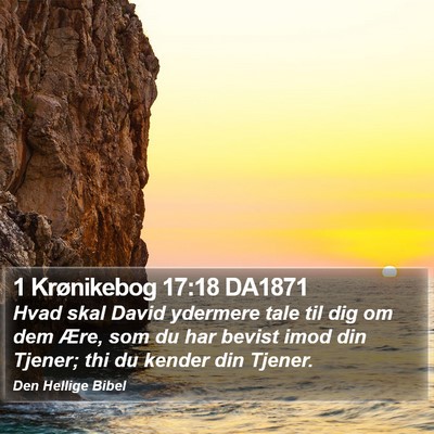 1 Krønikebog 17:18 DA1871 Bible Verse Image