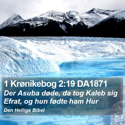 1 Krønikebog 2:19 DA1871 Bible Verse Image