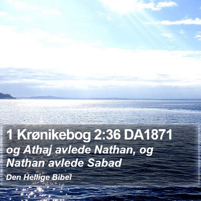 1 Krønikebog 2:36 DA1871 Bible Verse Image