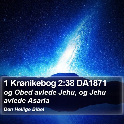 1 Krønikebog 2:38 DA1871 Bible Verse Image