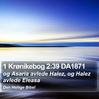 1 Krønikebog 2:39 DA1871 Bible Verse Image
