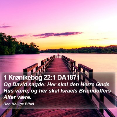 1 Krønikebog 22:1 DA1871 Bible Verse Image