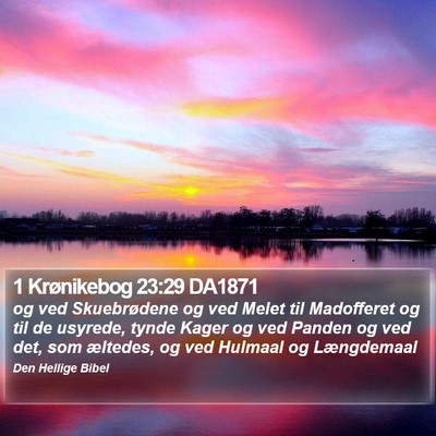 1 Krønikebog 23:29 DA1871 Bible Verse Image