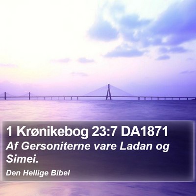 1 Krønikebog 23:7 DA1871 Bible Verse Image