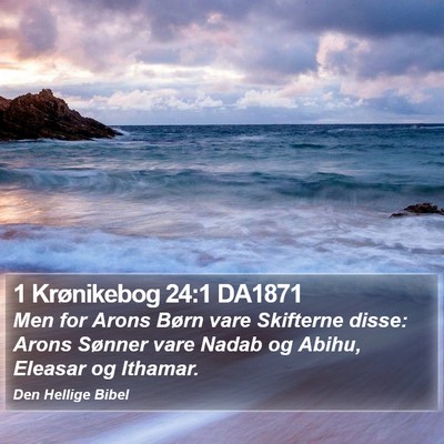 1 Krønikebog 24:1 DA1871 Bible Verse Image